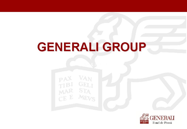 Titel der Präsentation (Ändern oder Löschen im Folienmaster) GENERALI GROUP 