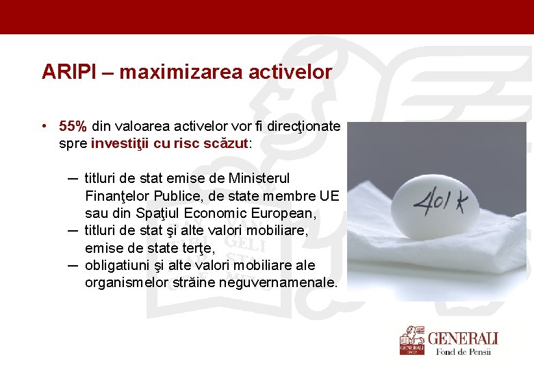 Titel der Präsentation (Ändern oder Löschen im Folienmaster) ARIPI – maximizarea activelor • 55%