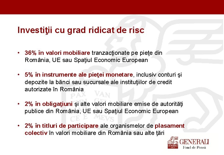Titel der Präsentation (Ändern oder Löschen im Folienmaster) Investiţii cu grad ridicat de risc
