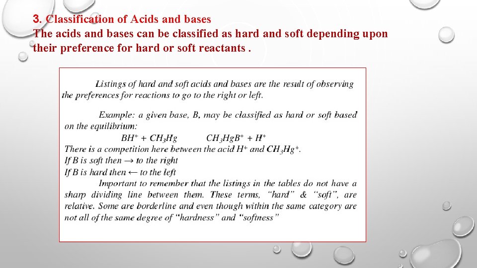 3. Classification of Acids and bases The acids and bases can be classified as
