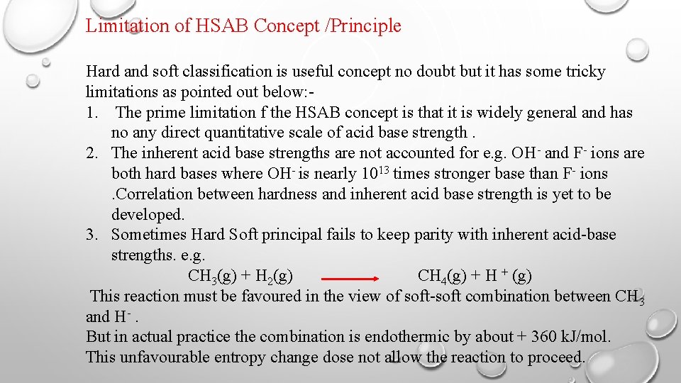 Limitation of HSAB Concept /Principle Hard and soft classification is useful concept no doubt