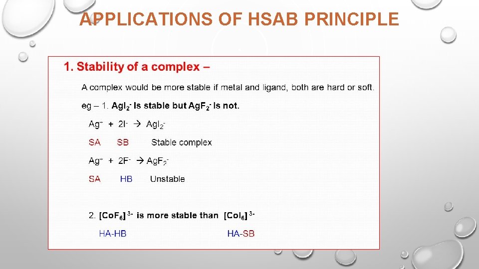 APPLICATIONS OF HSAB PRINCIPLE 