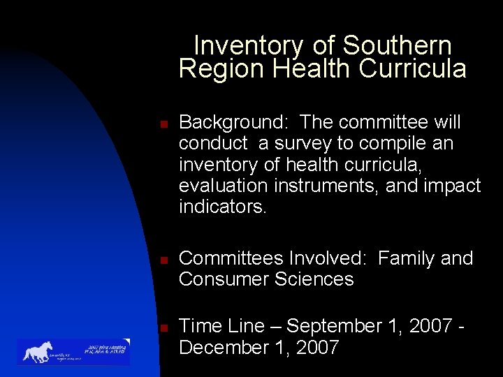 Inventory of Southern Region Health Curricula n n n Background: The committee will conduct