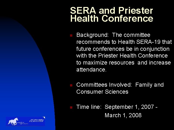 SERA and Priester Health Conference n n n Background: The committee recommends to Health