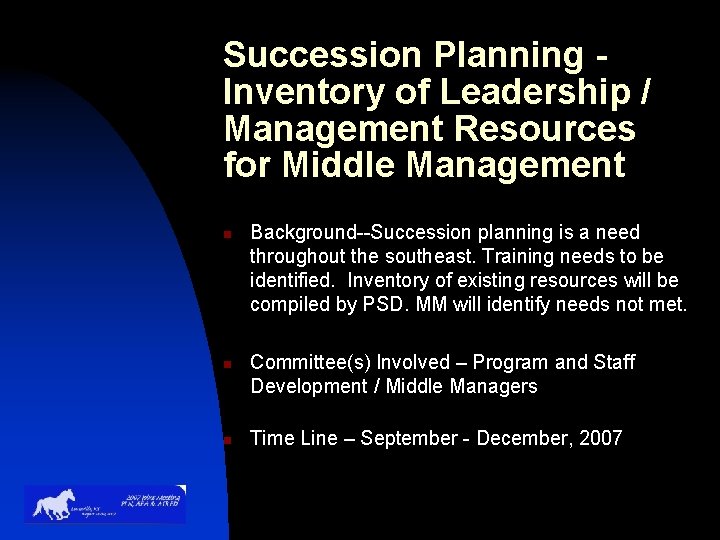 Succession Planning Inventory of Leadership / Management Resources for Middle Management n n n