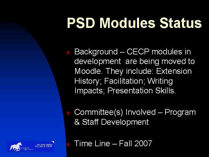 PSD Modules Status n n n Background – CECP modules in development are being