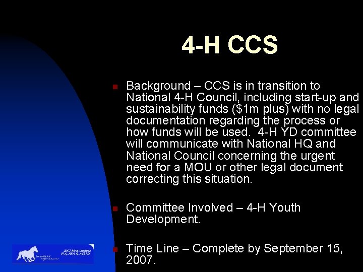 4 -H CCS n n n Background – CCS is in transition to National
