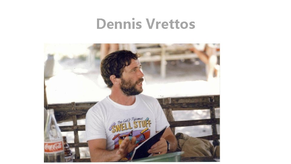 Dennis Vrettos 