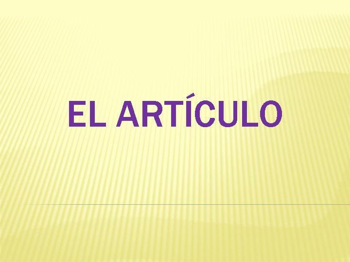 EL ARTÍCULO 