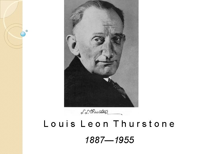 Louis Leon Thurstone 1887— 1955 