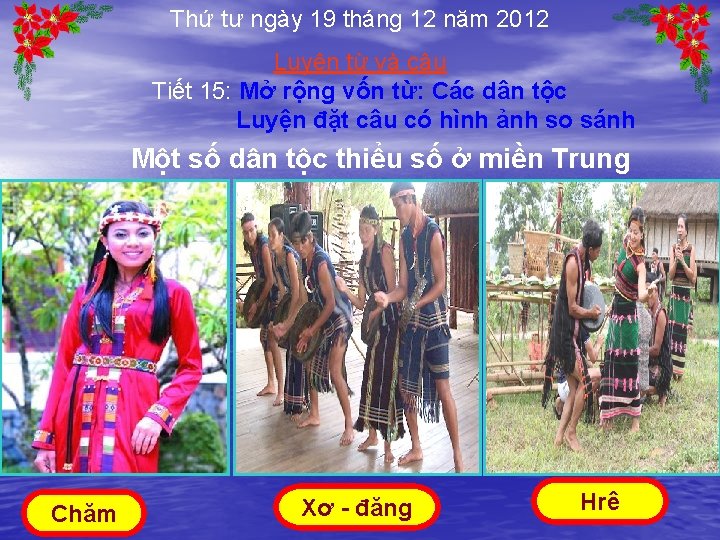 Thứ tư ngày 19 tháng 12 năm 2012 Luyện từ và câu Tiết 15: