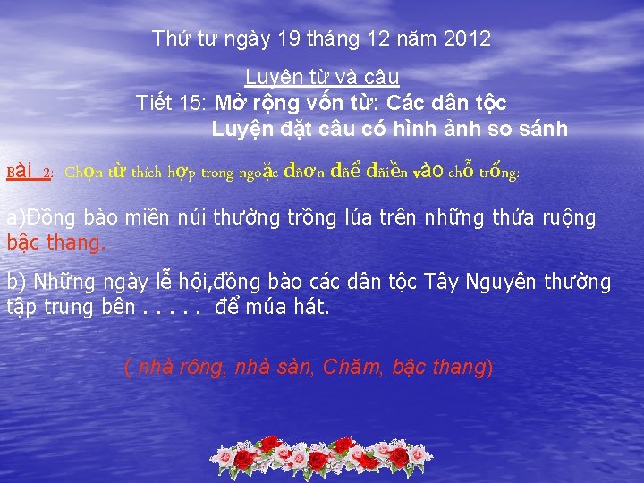 Thứ tư ngày 19 tháng 12 năm 2012 Luyện từ và câu Tiết 15: