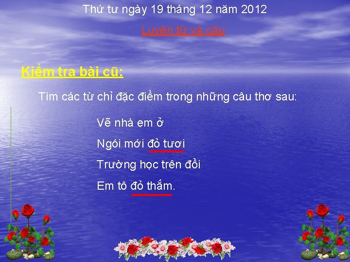 Thứ tư ngày 19 tháng 12 năm 2012 Luyện từ và câu Kiểm tra