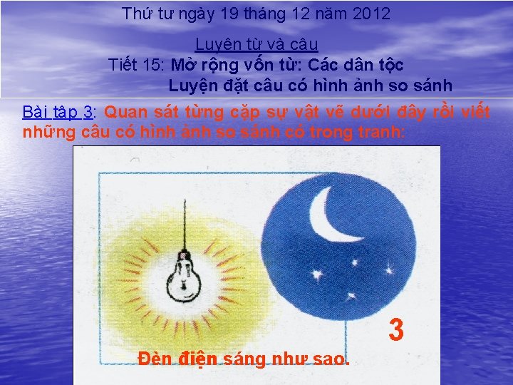 Thứ tư ngày 19 tháng 12 năm 2012 Luyện từ và câu Tiết 15: