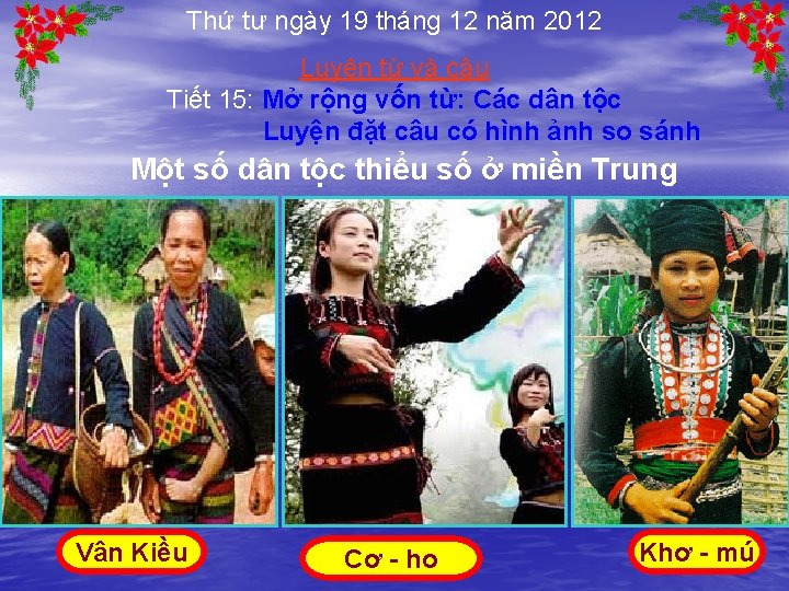 Thứ tư ngày 19 tháng 12 năm 2012 Luyện từ và câu Tiết 15: