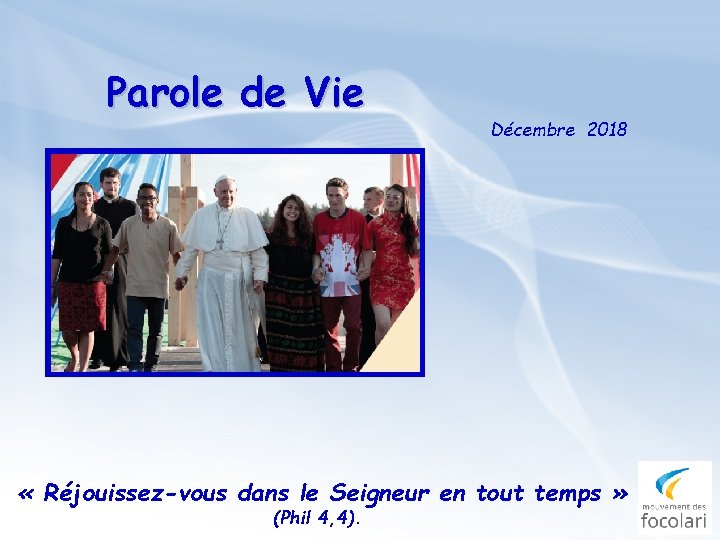 Parole de Vie Décembre 2018 « Réjouissez-vous dans le Seigneur en tout temps »