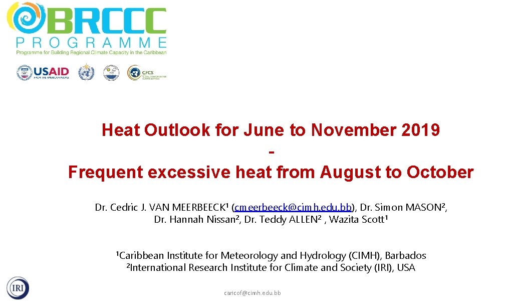 Heat Outlook for June to November 2019 Frequent excessive heat from August to October