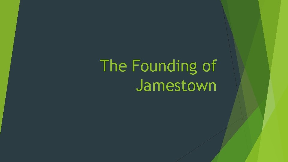 The Founding of Jamestown 