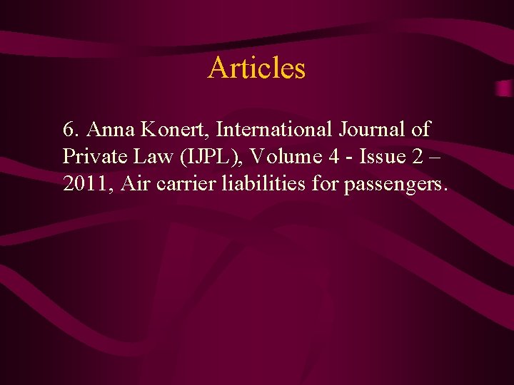 Articles 6. Anna Konert, International Journal of Private Law (IJPL), Volume 4 - Issue