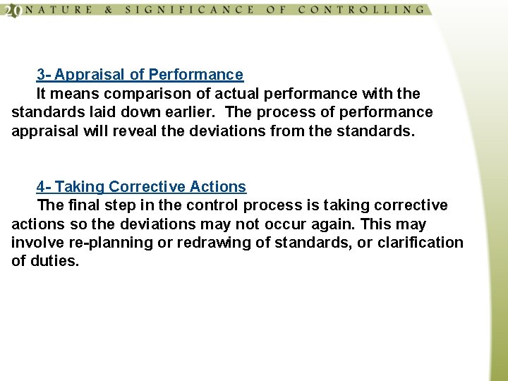 3 - Appraisal of Performance It means comparison of actual performance with the standards