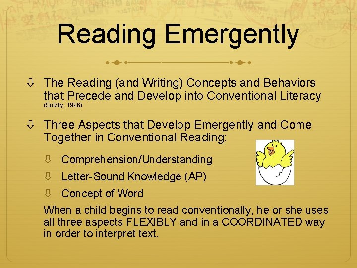 Reading Emergently The Reading (and Writing) Concepts and Behaviors that Precede and Develop into