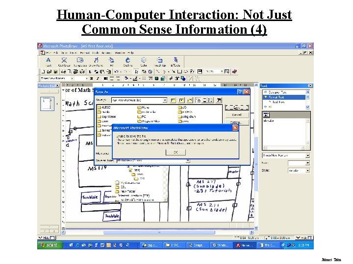 Human-Computer Interaction: Not Just Common Sense Information (4) James Tam Human-Computer Interaction: Not Just Common Sense Information (4) James Tam