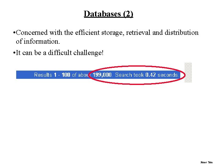 Databases (2) • Concerned with the efficient storage, retrieval and distribution of information. • Databases (2) • Concerned with the efficient storage, retrieval and distribution of information. •