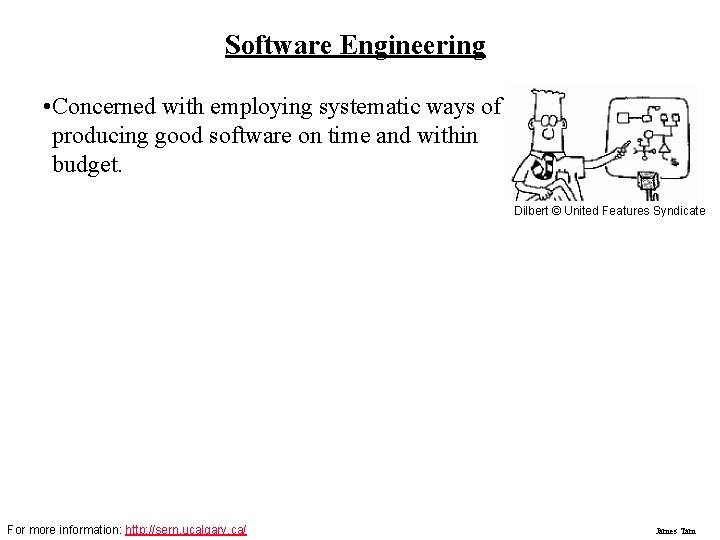 Software Engineering • Concerned with employing systematic ways of producing good software on time Software Engineering • Concerned with employing systematic ways of producing good software on time