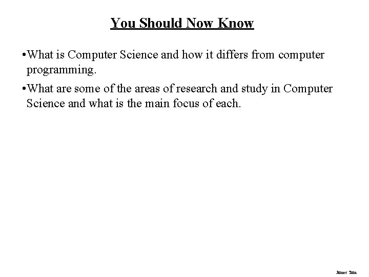 You Should Now Know • What is Computer Science and how it differs from You Should Now Know • What is Computer Science and how it differs from