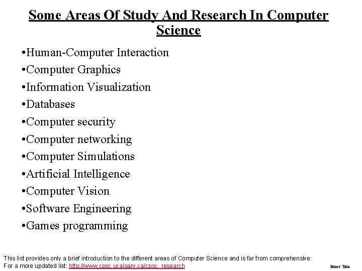 Some Areas Of Study And Research In Computer Science • Human-Computer Interaction • Computer Some Areas Of Study And Research In Computer Science • Human-Computer Interaction • Computer