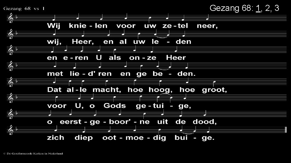 Gezang 68: 1, 2, 3 