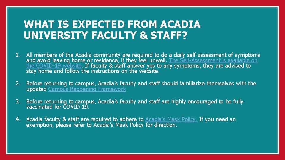 WHAT IS EXPECTED FROM ACADIA UNIVERSITY FACULTY & STAFF? 1. All members of the
