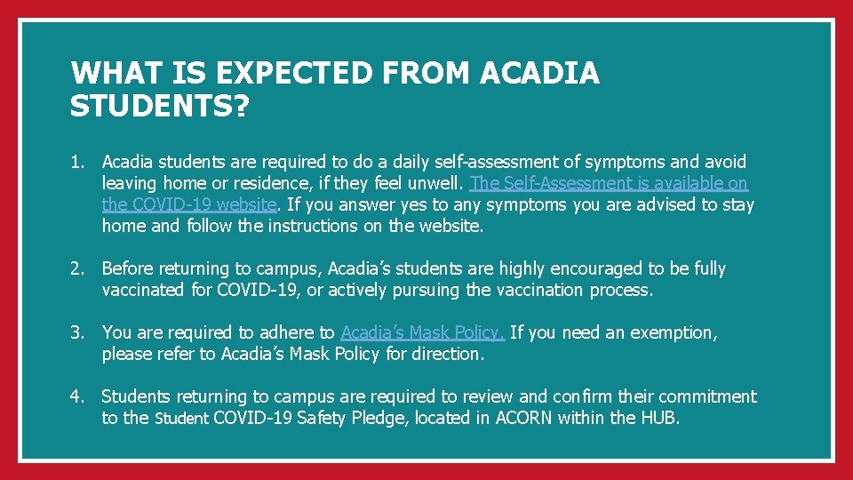 WHAT IS EXPECTED FROM ACADIA STUDENTS? 1. Acadia students are required to do a