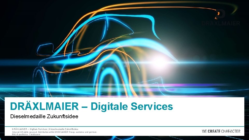 DRÄXLMAIER – Digitale Services Dieselmedaille Zukunftsidee DRÄXLMAIER – Digitale Services | Dieselmedaille Zukunftsidee Internal: