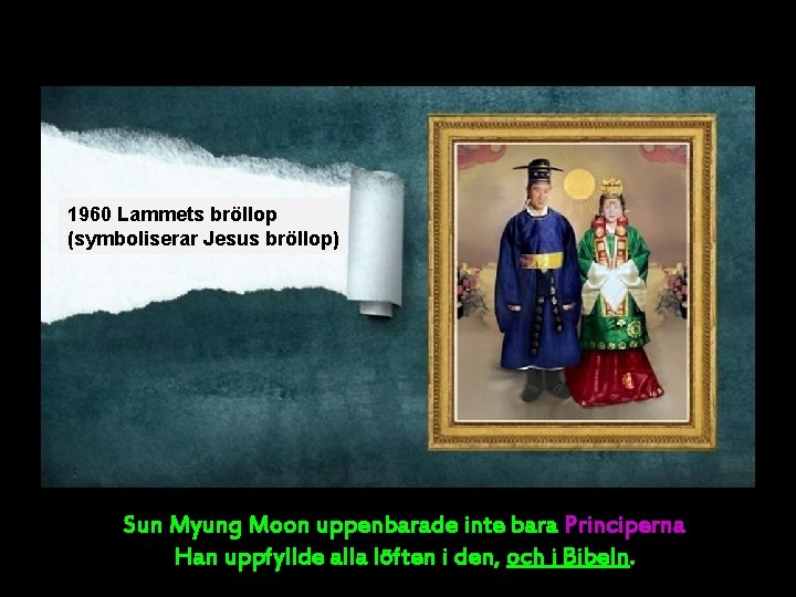 1960 Lammets bröllop (symboliserar Jesus bröllop) Sun Myung Moon uppenbarade inte bara Principerna Han 1960 Lammets bröllop (symboliserar Jesus bröllop) Sun Myung Moon uppenbarade inte bara Principerna Han