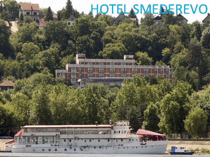 HOTEL SMEDEREVO 