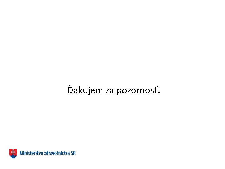 Ďakujem za pozornosť. 