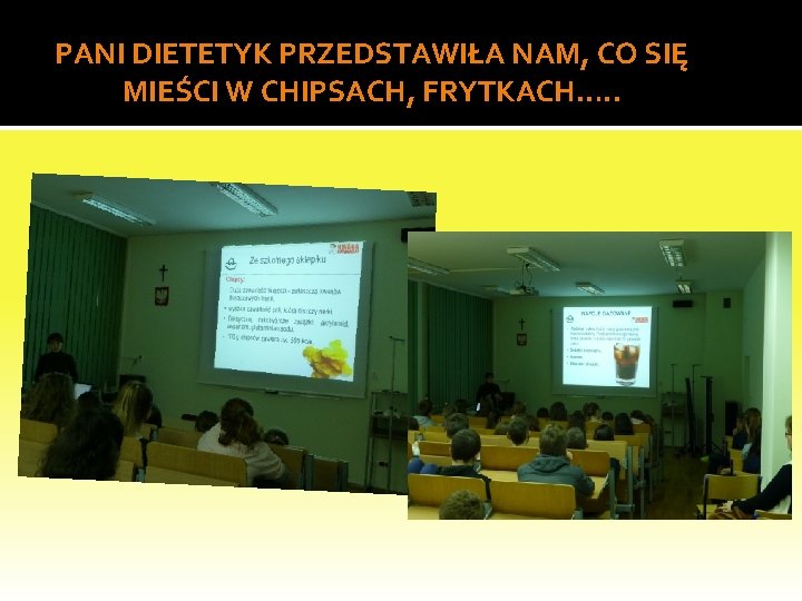 PANI DIETETYK PRZEDSTAWIŁA NAM, CO SIĘ MIEŚCI W CHIPSACH, FRYTKACH…. . 