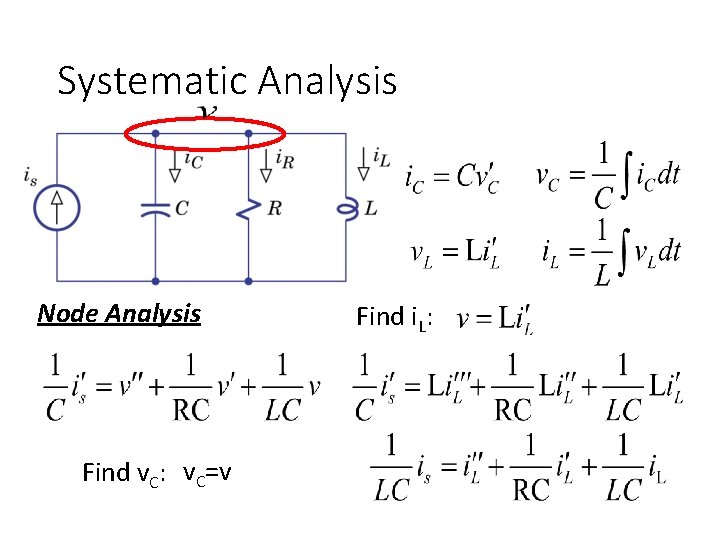 Systematic Analysis Node Analysis Find v. C: v. C=v Find i. L: 