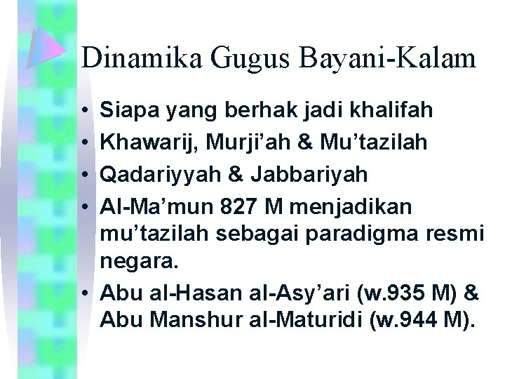 Dinamika Gugus Bayani-Kalam • • Siapa yang berhak jadi khalifah Khawarij, Murji’ah & Mu’tazilah