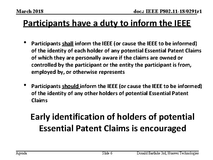 March 2018 doc. : IEEE P 802. 11 -18/0291 r 1 Participants have a