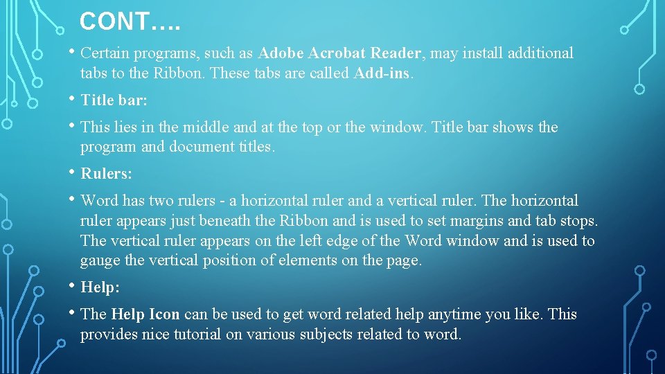 CONT…. • Certain programs, such as Adobe Acrobat Reader, may install additional tabs to