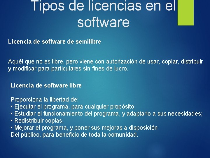 Tipos de licencias en el software Licencia de software de semilibre Aquél que no