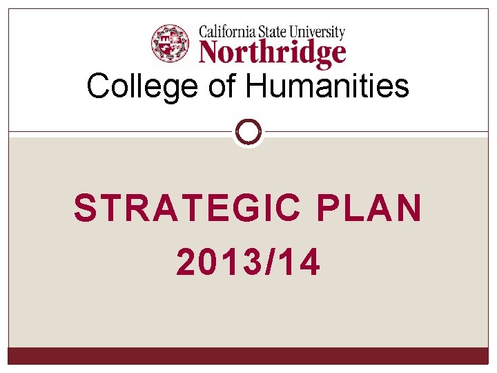 College of Humanities STRATEGIC PLAN 2013/14 