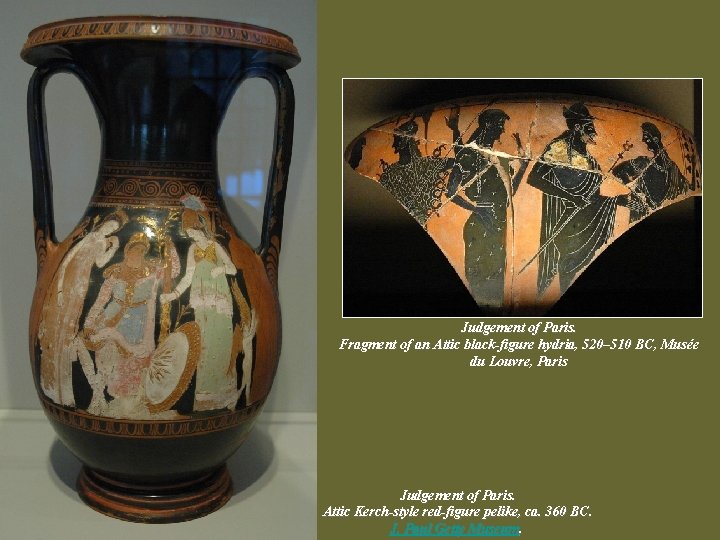 Judgement of Paris. Fragment of an Attic black-figure hydria, 520– 510 BC, Musée du