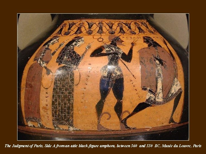 The Judgment of Paris, Side A from an attic black-figure amphora, between 560 and