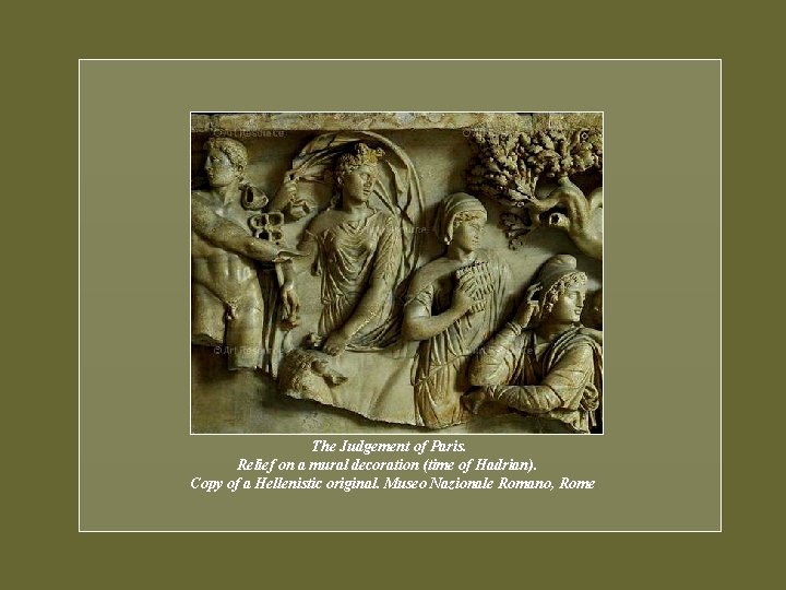The Judgement of Paris. Relief on a mural decoration (time of Hadrian). Copy of