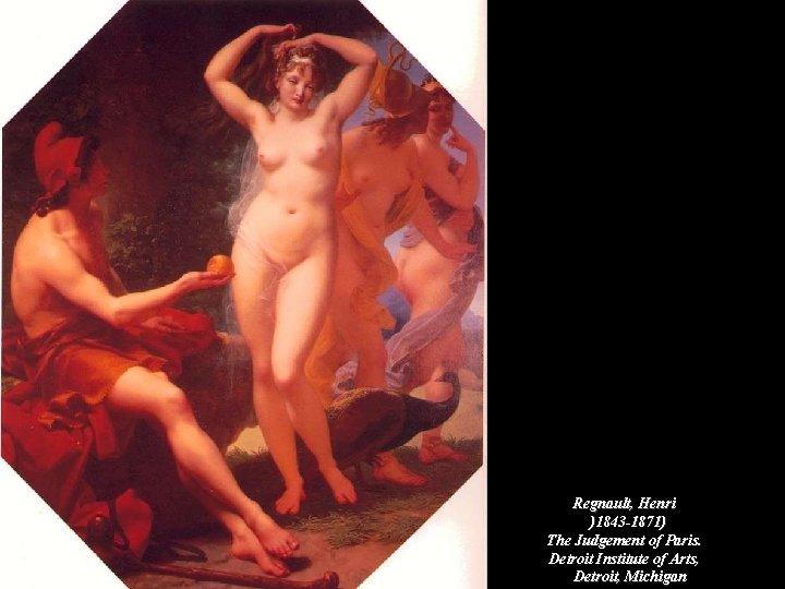 Regnault, Henri )1843 -1871) The Judgement of Paris. Detroit Institute of Arts, Detroit, Michigan