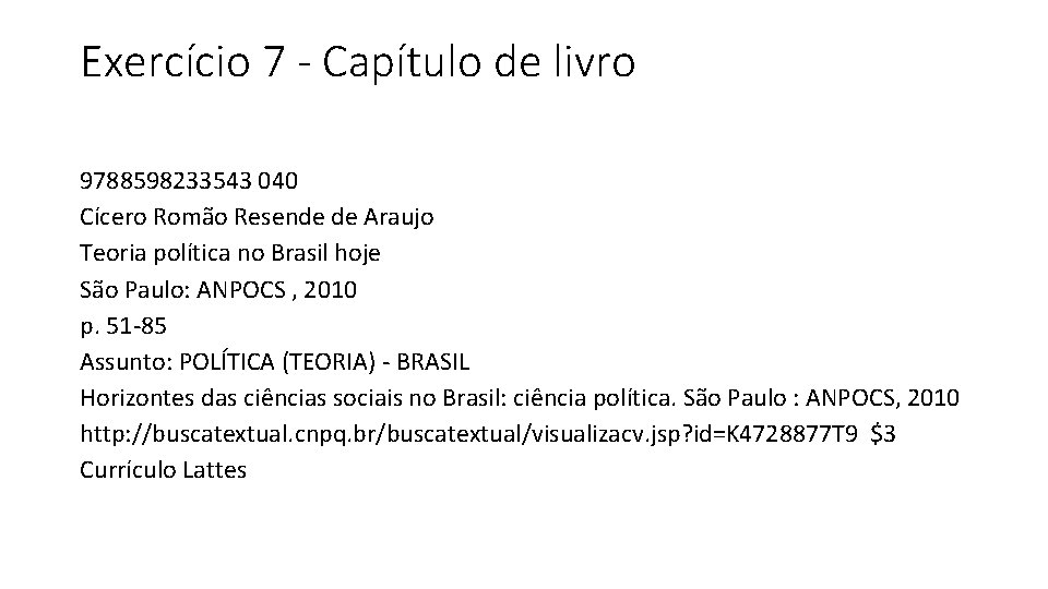 Exercício 7 - Capítulo de livro 9788598233543 040 Cícero Romão Resende de Araujo Teoria