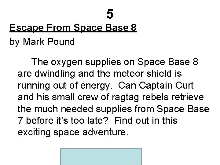 5 Escape From Space Base 8 by Mark Pound The oxygen supplies on Space